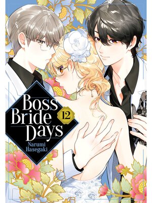cover image of Boss Bride Days, Volume 12